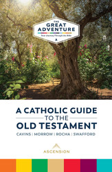 A Catholic Guide to the Old Testament