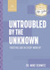 Untroubled by the Unknown: Trusting God in Every Moment