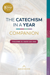 Catechism in a Year Companion Volume II