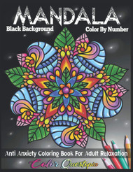Mandala Color by Number Anti Anxiety Coloring Book for Adult
