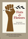 Fists & Flowers: Leaflets from the Sixties