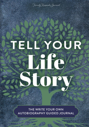 Tell Your Life Story