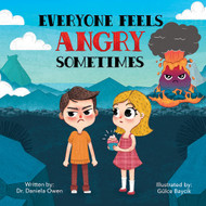 Everyone Feels Angry Sometimes - An Anger Management Book for Kids