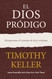 El Dios prodigo (Spanish Edition)