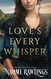 Love's Every Whisper (The Eagle Harbor Series)