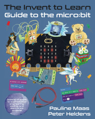 The Invent to Learn Guide to the micro