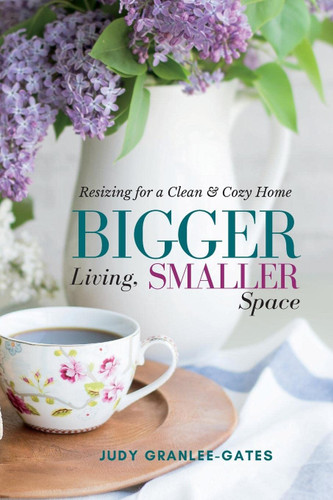 Bigger Living Smaller Space: Resizing for a Clean & Cozy Home