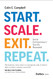 Start. Scale. Exit. Repeat.
