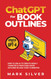 ChatGPT For Book Outlines