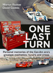 One Last Turn: Personal memories of the Can-Am era's greatest