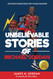Unbelievable Stories of Michael Jordan: Decoding Greatness For Young