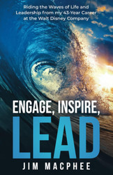 Engage Inspire Lead: Riding the Waves of Life and Leadership from my