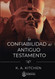 La Confiabilidad del Antiguo Testamento [Spanish Edition]