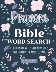 Bible Word Search Prayers by Paul Large Print