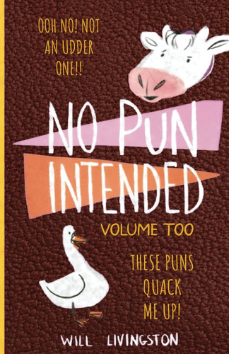 No Pun Intended: Volume Too Illustrated Funny Teachers Day Mothers