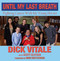 Until My Last Breath: Fighting Cancer With My Young Heroes