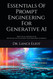 Essentials Of Prompt Engineering For Generative AI