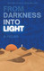 From Darkness Into Light (Inspirational Islamic Books)