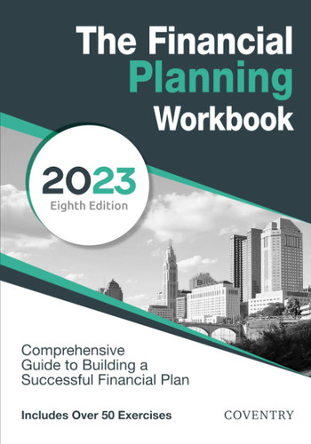 The Financial Planning Workbook: A Comprehensive Guide to Building a