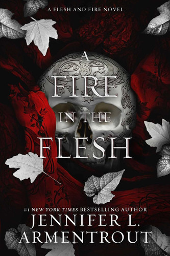 A Fire in the Flesh: A Flesh and Fire Novel (3)