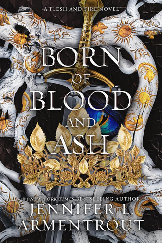 Born of Blood and Ash (Flesh and Fire)