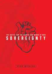 Sovereignty: The Battle for the Hearts and Minds of Men