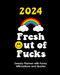 2024 Fresh Out of Fucks: Sweary Planner With Funny Affirmations and