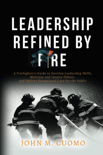 Leadership Refined by Fire