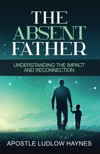 The Absent Father: Understanding the Impact and Reconnection