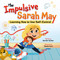 The Impulsive Sarah May