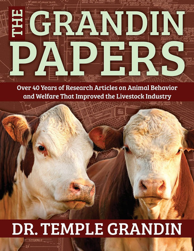 The Grandin Papers: Over 50 Years of Research on Animal Behavior and
