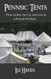 Pennsic Tents: How to Buy Set Up and Live In a Period Pavilion