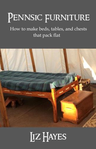 Pennsic Furniture: How to make tables beds and chests that pack flat