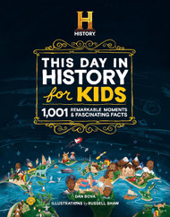 The HISTORY Channel This Day in History For Kids: 1001 Remarkable