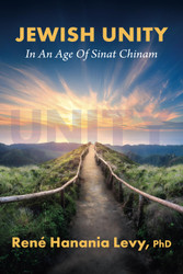 Jewish Unity in an Age of Sinat Chinam