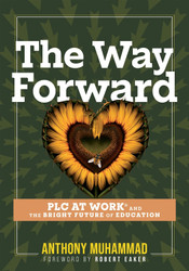 The Way Forward: PLC at Work and the Bright Future of Education