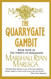 The Quarrygate Gambit (Maradaine Saga: Streets of Maradaine) The Quarrygate Gambit (Maradaine Saga: Streets of Maradaine)