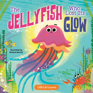 Little Hippo Books The Jellyfish Who Lost Its Glow - Children's