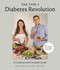 The Type 2 Diabetes Revolution: A Cookbook and Complete Guide to Type