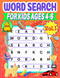 Word Search for Kids Ages 4-6 Vol1 by Round Duck