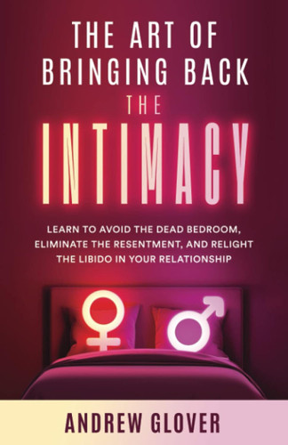 The Art of Bringing Back the Intimacy