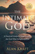 The Intimate God: A Practical Guide to Experiencing the God Who The Intimate God: A Practical Guide to Experiencing the God Who
