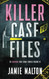 Killer Case Files: 20 Shocking True Crime Stories Volume 10
