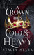 A Crown This Cold and Heavy