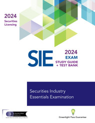 Securities Industry Essentials Exam Study Guide 2024 + Test Bank: Sie