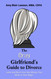 The Gray Girlfriend's Guide to Divorce: Leave Without Losing Your