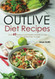 Outlive Diet Recipes: Over 60 Delicious and Healthy Recipes To Help