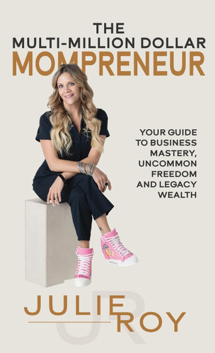The Multi-Million Dollar Mompreneur