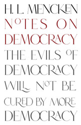 Notes on Democracy (Warbler Classics Annotated Edition)