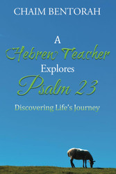 A Hebrew Teacher Explores Psalm 23: Discovering Life's Journey